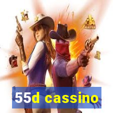 55d cassino